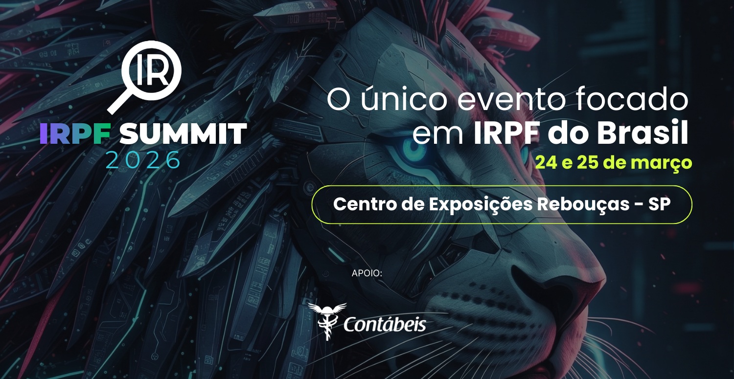 No momento, você está visualizando IRPF Summit 2026: evento inédito no Brasil promete transformar a forma como contadores atuam com Imposto de Renda